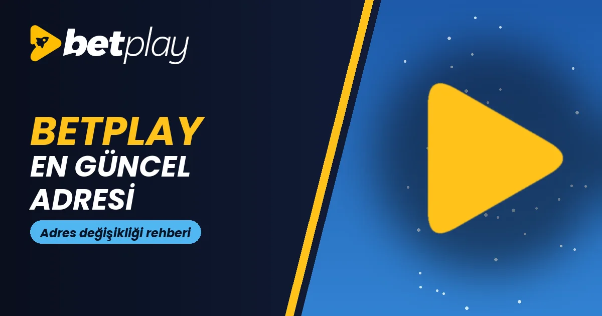 Betplay En Güncel Adresi